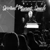 SPM Music - Spiritual Moment Speech